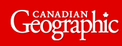 Canadian Geographic Magazine